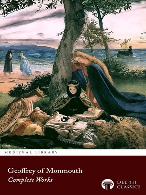 cover image of Delphi Complete Works of Geoffrey of Monmouth Illustrated
